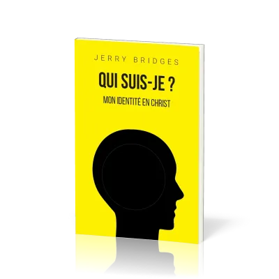 Qui suis-je ? - Mon identité en Christ