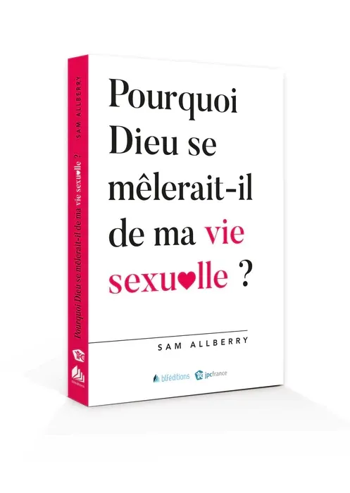 Pourquoi Dieu se mêlerait-il de ma vie sexuelle ? Pourquoi Dieu se mêlerait-il de ma vie sexuelle ?