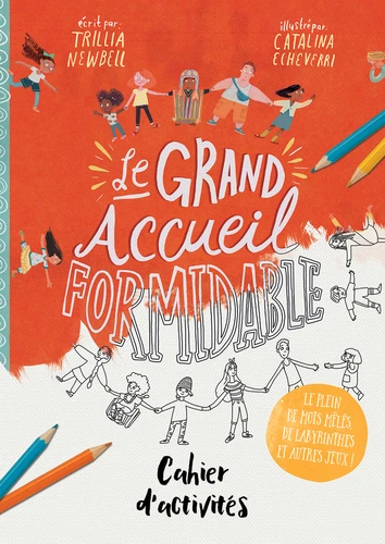 Grand Accueil formidable (Le) - Cahier d'activités