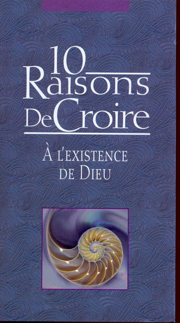 10 raisons de croire à l'existence de Dieu