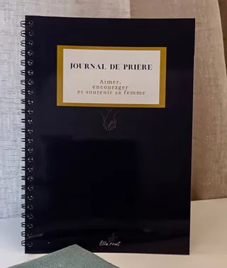 Journal de prière - Aimer, encourager et soutenir sa femme