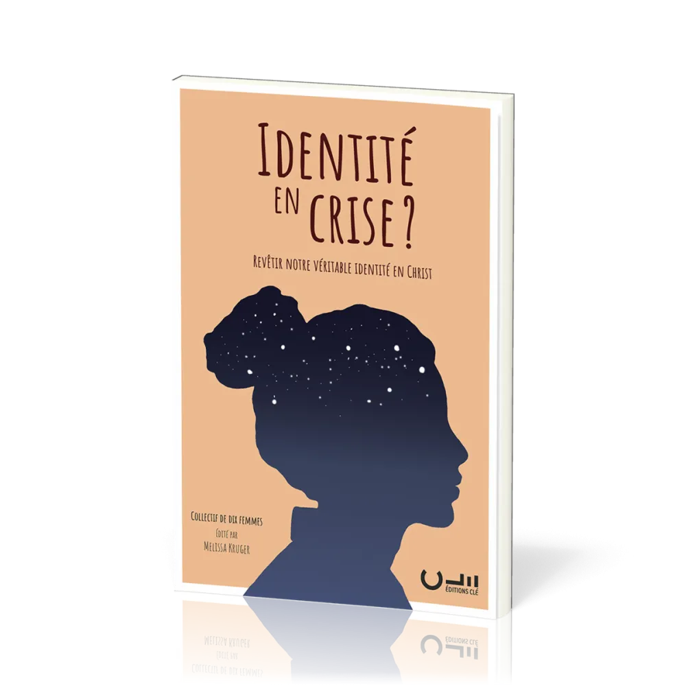 Identité en crise ? - Revêtir notre véritable identité en Christ