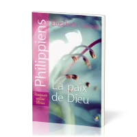 Paix de Dieu (La) - Philippiens