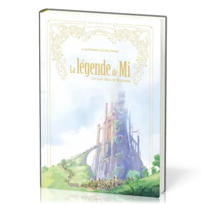 Légende de Mi (La) - [édition de luxe] Les trois vœux de Minéloïda