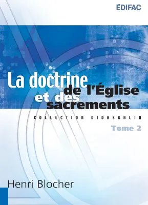 Doctrine de l'Église et des sacrements (La) - tome 2 [collection Didaskalia]