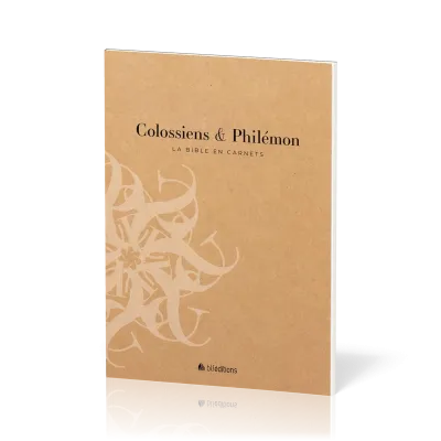 Colossiens et Philémon - La Bible en carnets