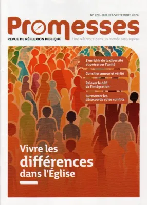 Promesses #229. Vivre les différences dans l'Église - Revue de réflexion biblique