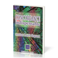 Concordance indispensable - version Louis Segond