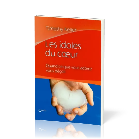 Idoles du cœur (Les) - Quand ce que vous adorez vous déçoit