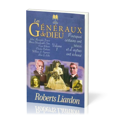 Généraux de Dieu (Les) - Pourquoi certains ont réussi et d'autres ont échoué, vol.1