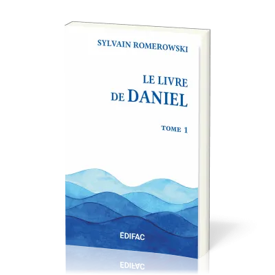Livre de Daniel, tome 1 (Le) - [CEB AT 27] Commentaire Évangélique de la Bible