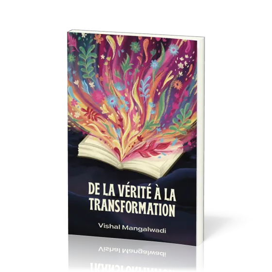 De la vérité à la transformation