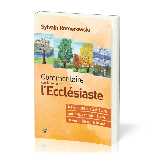 Commentaire sur le livre de l'Ecclésiaste - (2e édition révisée) À l'écoute du Qohélet pour...