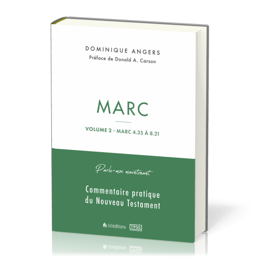 Marc - Commentaire pratique du Nouveau Testament - Volume 2 - Marc 4.35 à 8.21 - [collection...