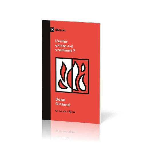Enfer existe-t-il vraiment ? (L') - [coll. 9Marks - Questions d'Église]