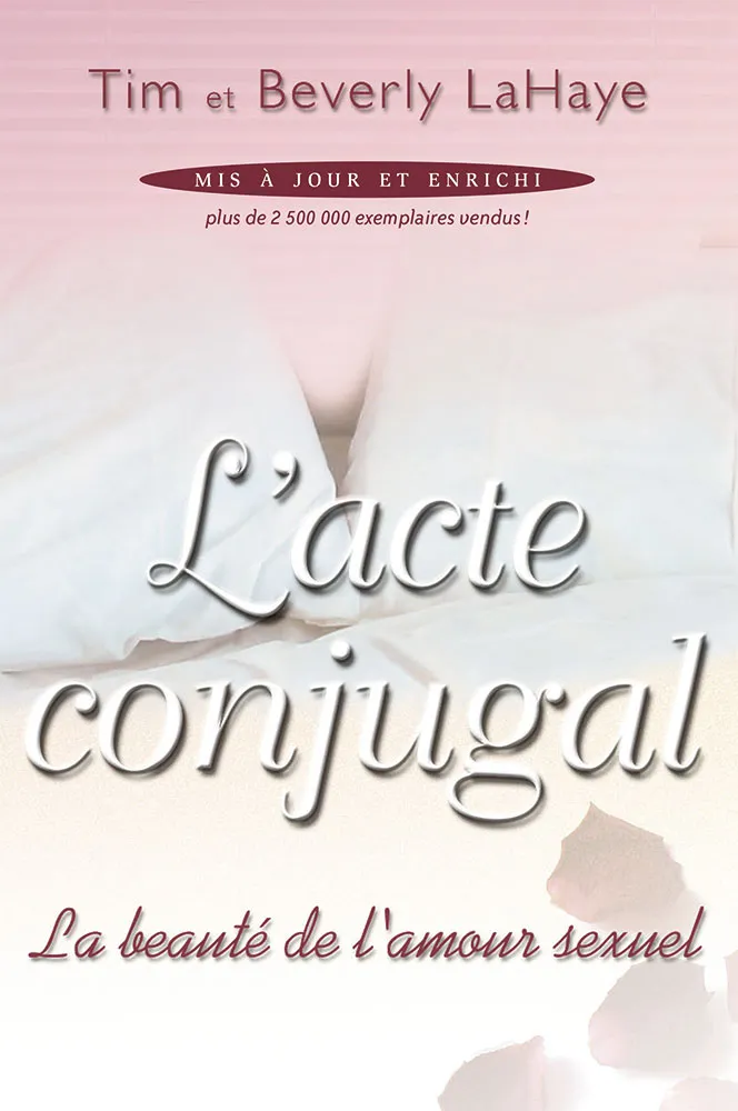 Acte conjugal (L') - La beauté de l'amour sexuel (Mis à jour et enrichi)