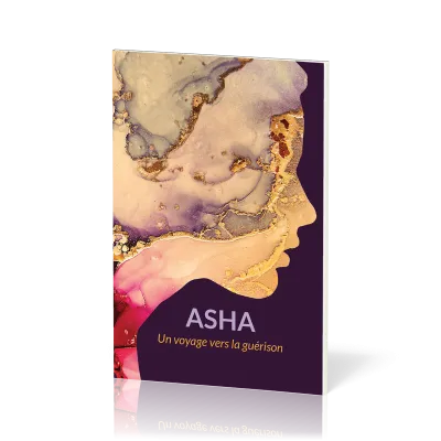 Asha - Un voyage vers la guérison