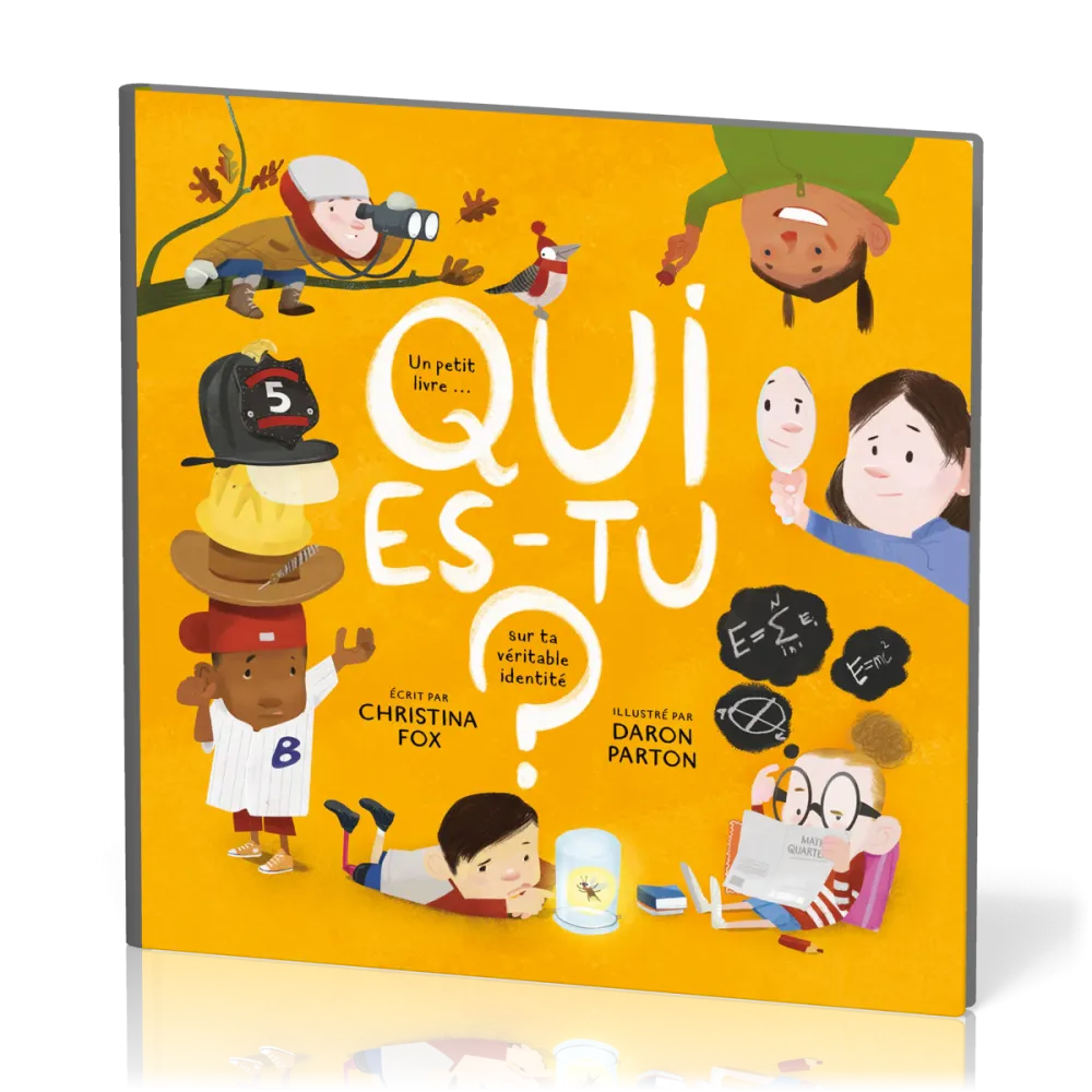 Qui es-tu ? - Un petit livre sur ta véritable identité