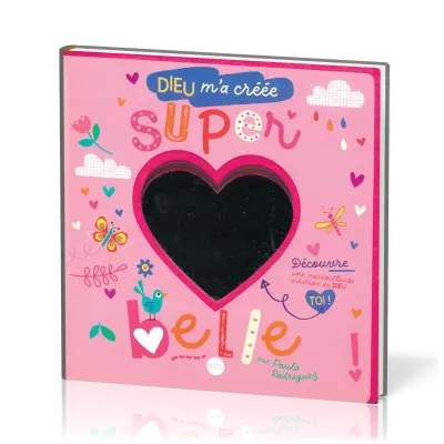 Dieu m'a créée super belle- Album cartonné
Avec miroir incorporé