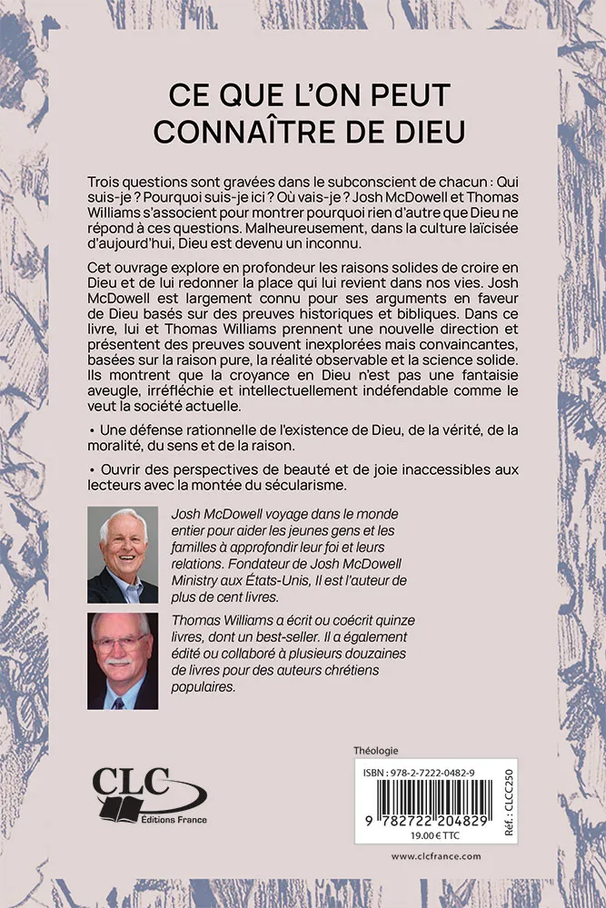 Ce que l’on peut connaître de Dieu - De bonnes raisons pour croire en Dieu, découvrir la vérité...