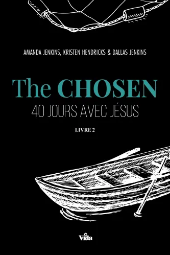 The Chosen Volume 2 - 40 jours avec Jésus