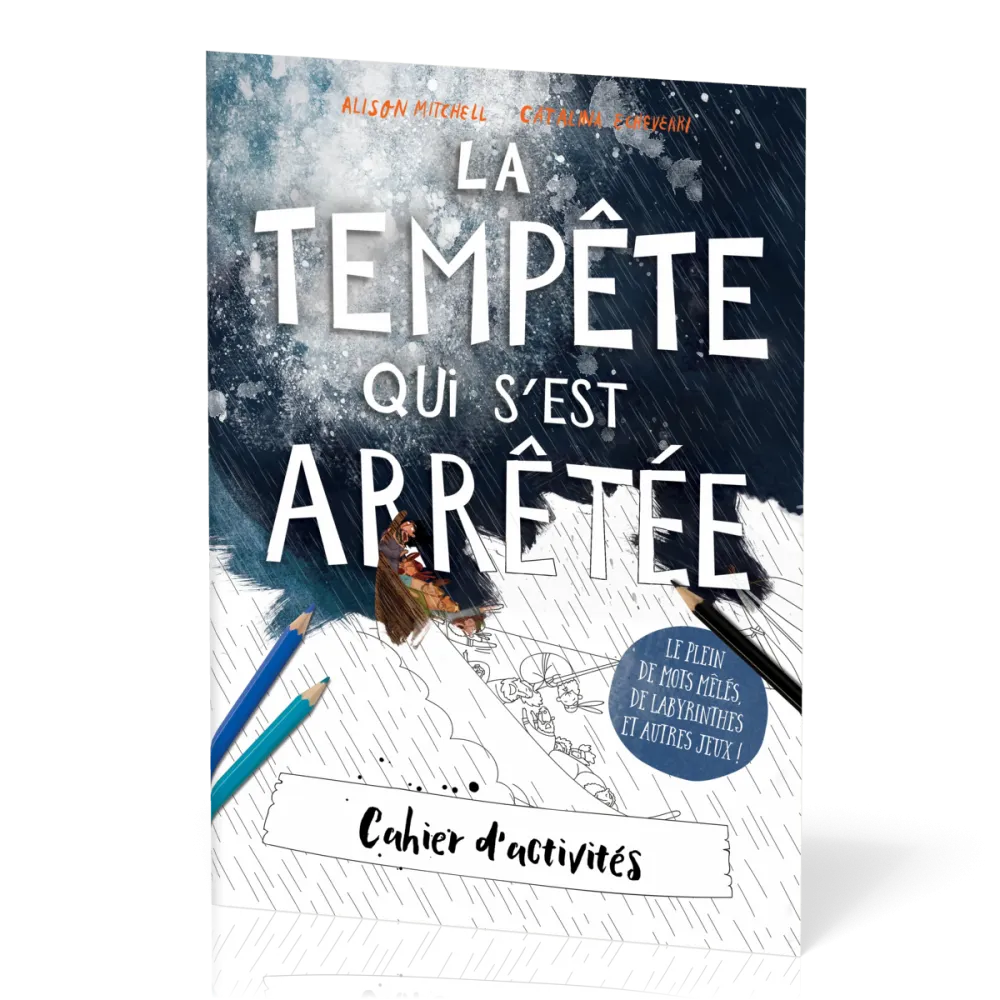 Tempête qui s'est arrêtée (La) - Cahier d'activités