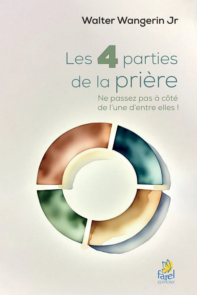 4 parties de la prière (Les) - Ne passez pas à coté de l’une d’entre elles !