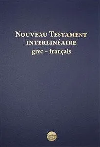 Grec-français, Nouveau Testament interlinéaire