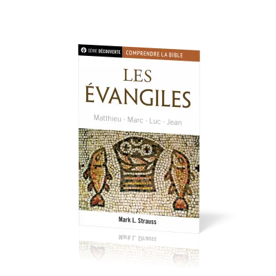 Évangiles (Les) - Matthieu, Marc, Luc, Jean [brochure NPQ série découverte - Comprendre la Bible]