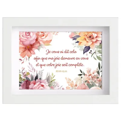 Mon cadre inspiration - "Ma joie demeure en vous" - Jean 15.11