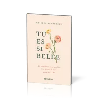 Tu es si belle - 20 méditations pour les filles