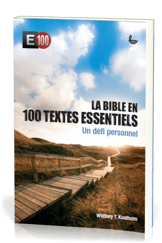 Bible en 100 textes essentiels  (La) - [relié] E100 Un défi personnel