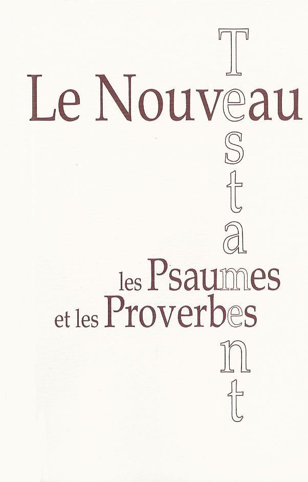 Nouveau testament , les Psaumes et les Proverbes, Segond 1910, de poche, blanc (Le) - Esaïe 55, broché
