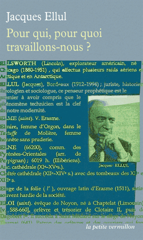 Pour qui, pour quoi travaillons-nous ? - Coll. La Petite Vermillon
