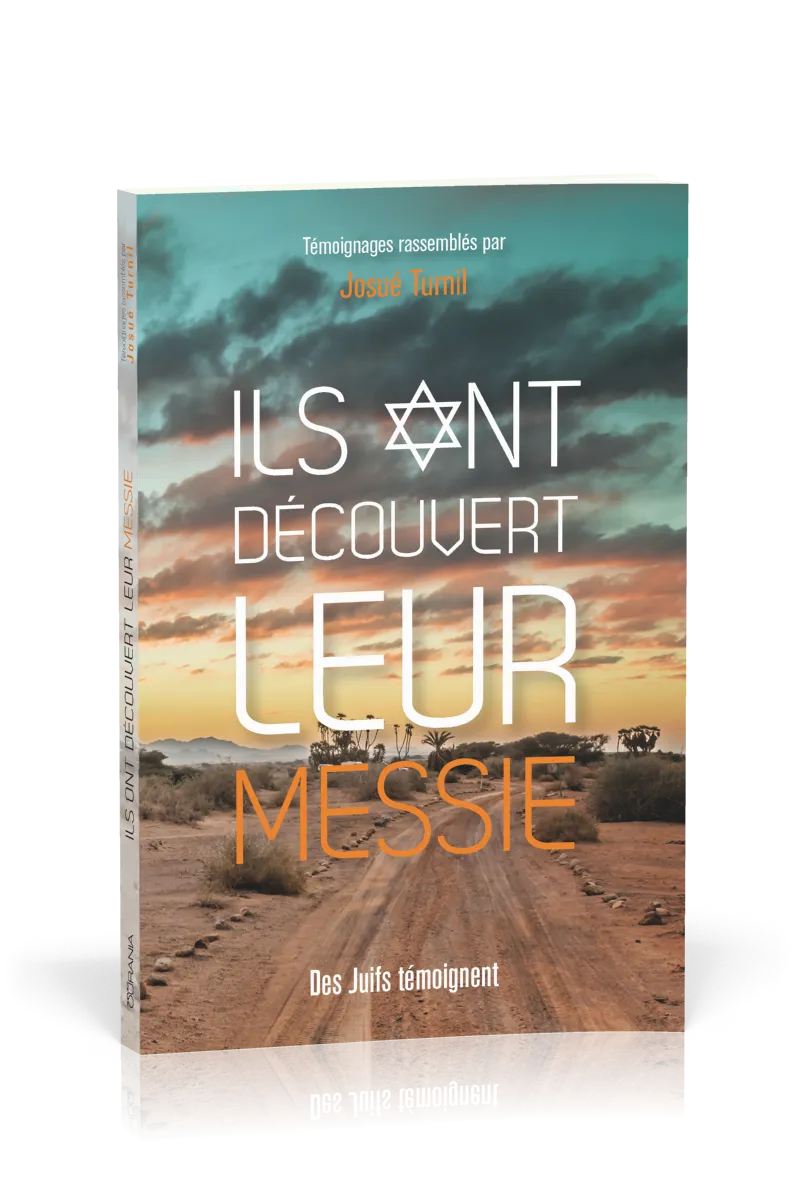 Ils ont découvert leur Messie  - Des Juifs témoignent