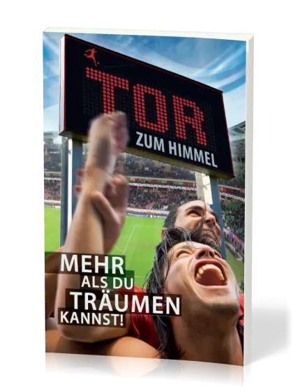 ALLEMAND, ÉVANGILE DE LUC - BUT, MIEUX QUE TOUS TES RÊVES - TOR ZUM HIMMEL - MEHR ALS DU TRÄUMEN...