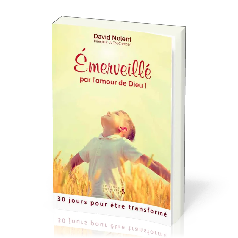 Émerveillé par l'amour de Dieu