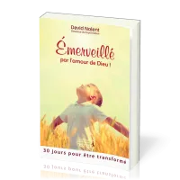 Émerveillé par l'amour de Dieu