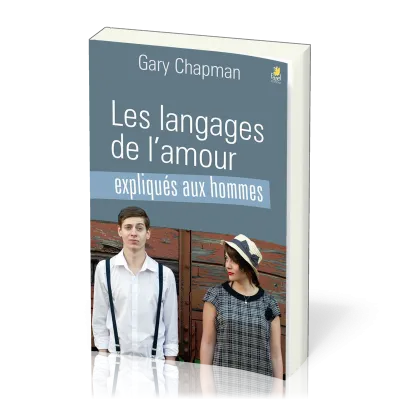 Langages de l'amour expliqués aux hommes (Les)
