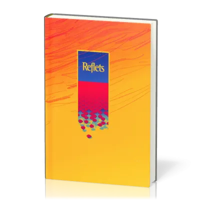Reflets - relié [recueil de chants]