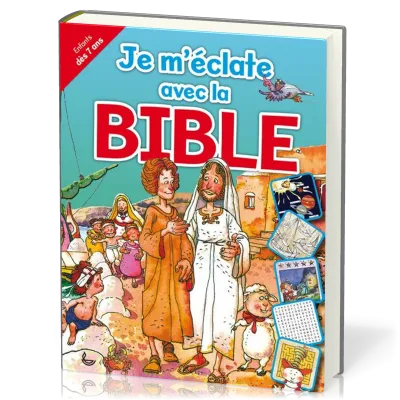 Je m'éclate avec la Bible
