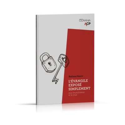 Évangile exposé simplement (L') - Aux musulmans et à tous