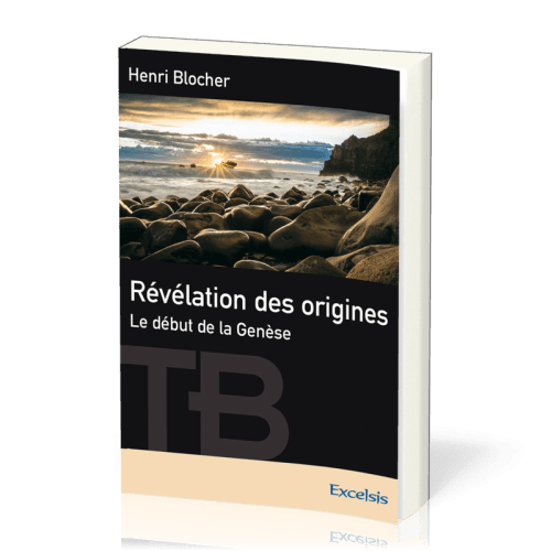 Révélation des origines - Le début de la Genèse [coll.Théologie Biblique]