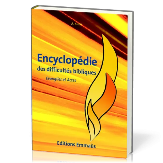 Évangiles et Actes - Encyclopédie des difficultés bibliques volume 5