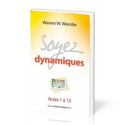 Soyez dynamiques - Actes 1 à 12