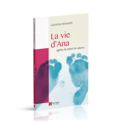 Vie d'Ana (La) - après la mort in utero