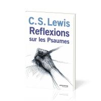 Réflexions sur les Psaumes