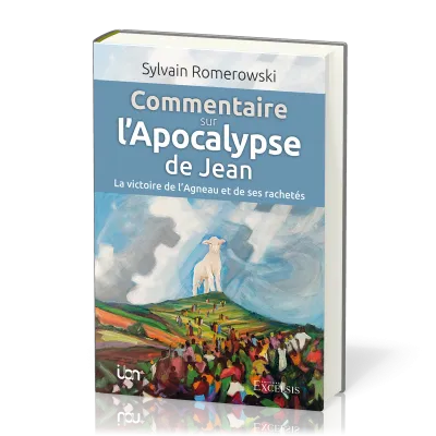 Commentaire sur l’Apocalypse de Jean - La victoire de l’Agneau et de ses rachetés