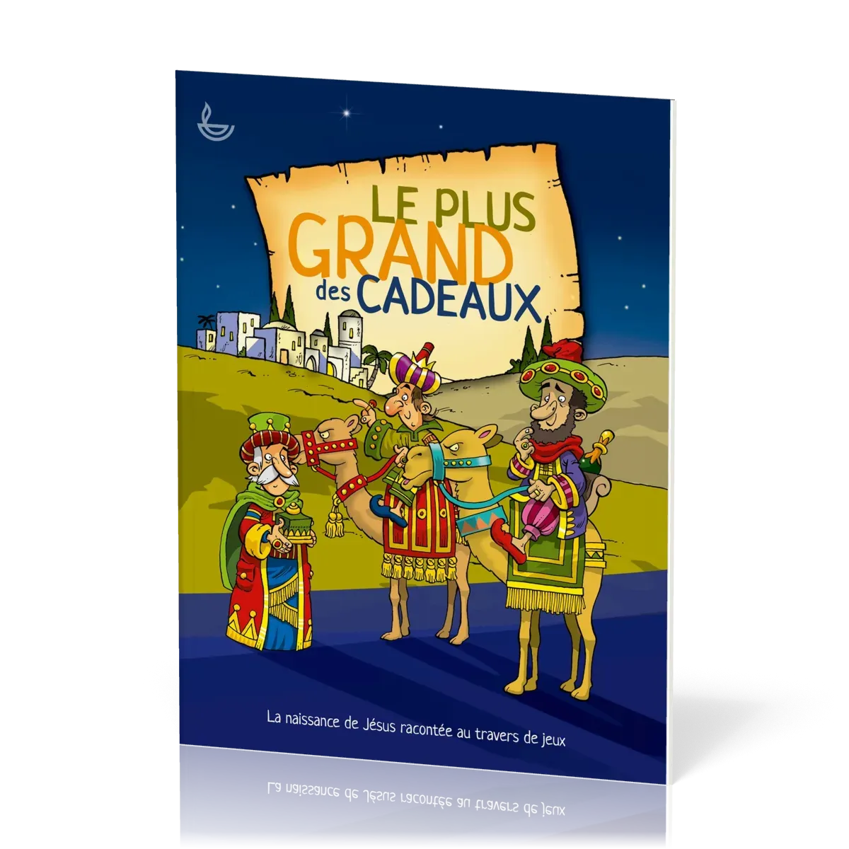 Plus grand des cadeaux (Le) - La naissance de Jésus racontée au travers de jeux