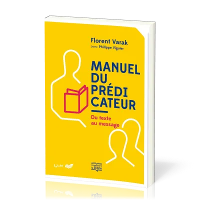 Manuel du prédicateur [broché] - Du texte au message
